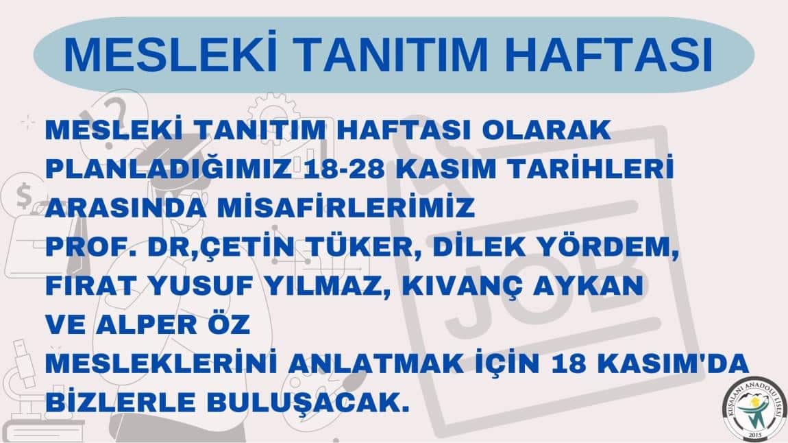 MESLEKİ TANITIM HAFTASI'NDA MİSAFİRLERİMİZ BİZLERLE BULUŞACAK